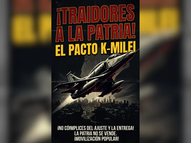 El pacto K-Milei para desguazar las Fuerzas Armadas y entregar la Argentina a la especulaci&oacute;n financiera internacional