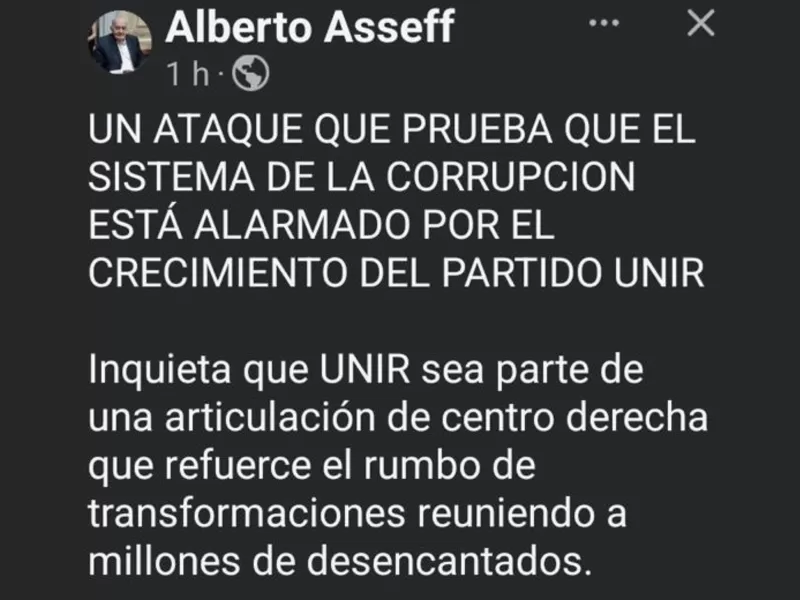 Asseff denunci&oacute; una campa&ntilde;a de difamaci&oacute;n contra UNIR y reivindic&oacute; la transparencia partidaria