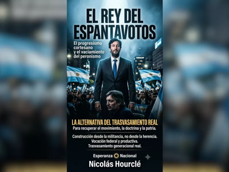 El Rey del Espantavotos: el progresismo cortesano y el vaciamiento del peronismo